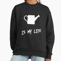 Gardening is my life - Adult & Kids T-Shirts, Sweatshirts & Hoodies apparel design preview 1