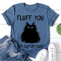 Fluff You Print Women Slogan - Adult & Kids T-Shirts, Sweatshirts & Hoodies apparel design preview 1