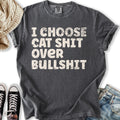 I Choose Cat Shit - Adult & Kids T-Shirts, Sweatshirts & Hoodies apparel design preview 1