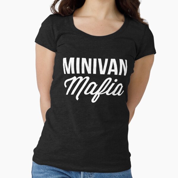 Minivan mafia Fitted Scoop - Adult & Kids T-Shirts, Sweatshirts & Hoodies apparel design preview 1