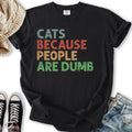 Cats Because People - Adult & Kids T-Shirts, Sweatshirts & Hoodies apparel design preview 1