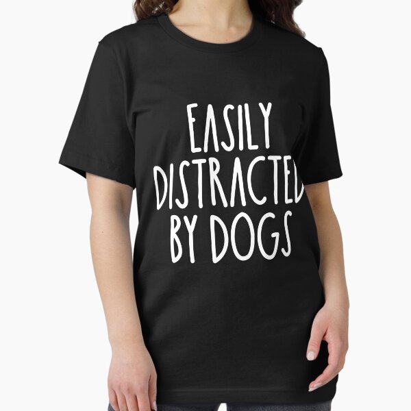 Easily Distracted By Dogs - Adult & Kids T-Shirts, Sweatshirts & Hoodies apparel design preview 1