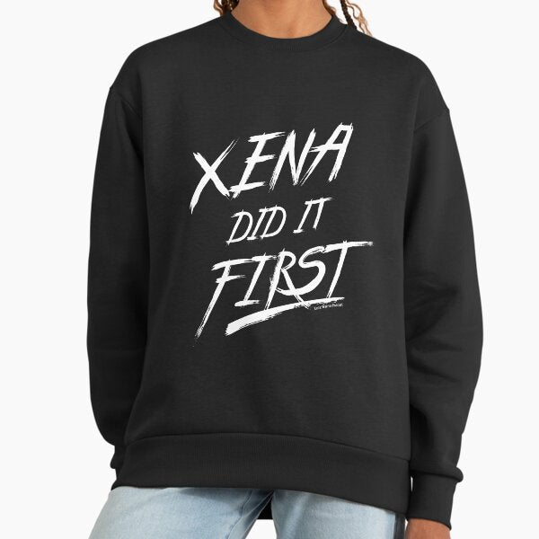 Xena Did It First! - Adult & Kids T-Shirts, Sweatshirts & Hoodies apparel design preview 1