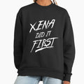 Xena Did It First! - Adult & Kids T-Shirts, Sweatshirts & Hoodies apparel design preview 1