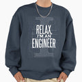 Relax I'm An Engineer - Adult & Kids T-Shirts, Sweatshirts & Hoodies apparel design preview 1