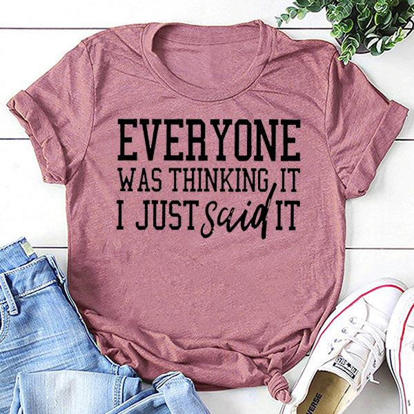 Everyone Was Thinking Fashion Letter Print Women - Adult & Kids T-Shirts, Sweatshirts & Hoodies apparel design preview 3