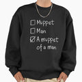 Muppet or Man DARK - Adult & Kids T-Shirts, Sweatshirts & Hoodies apparel design preview 1
