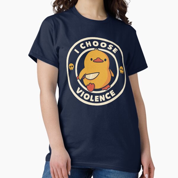 I Choose Violence Funny Duck by Tobe Fonseca - Adult & Kids T-Shirts, Sweatshirts & Hoodies apparel design preview 1