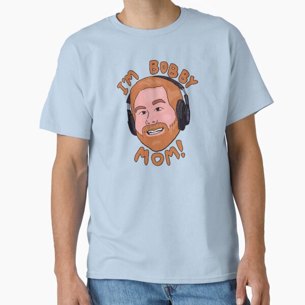 I'm Bobby Mom - Adult & Kids T-Shirts, Sweatshirts & Hoodies apparel design preview 1