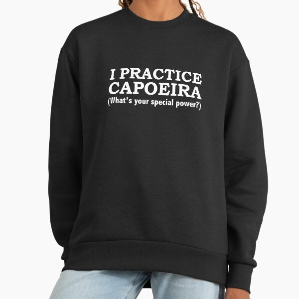 CAPOEIRA What's your special power - Adult & Kids T-Shirts, Sweatshirts & Hoodies apparel design preview 1
