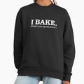 I BAKE Wha's your special power Baker Pastry Chef - Adult & Kids T-Shirts, Sweatshirts & Hoodies apparel design preview 1