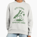 God Forbid Women Have Hobbies Praying Mantis Funny - Adult & Kids T-Shirts, Sweatshirts & Hoodies apparel design preview 1