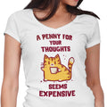 A Penny Seems Expensive Women's V-Neck - Adult & Kids T-Shirts, Sweatshirts & Hoodies apparel design preview 1
