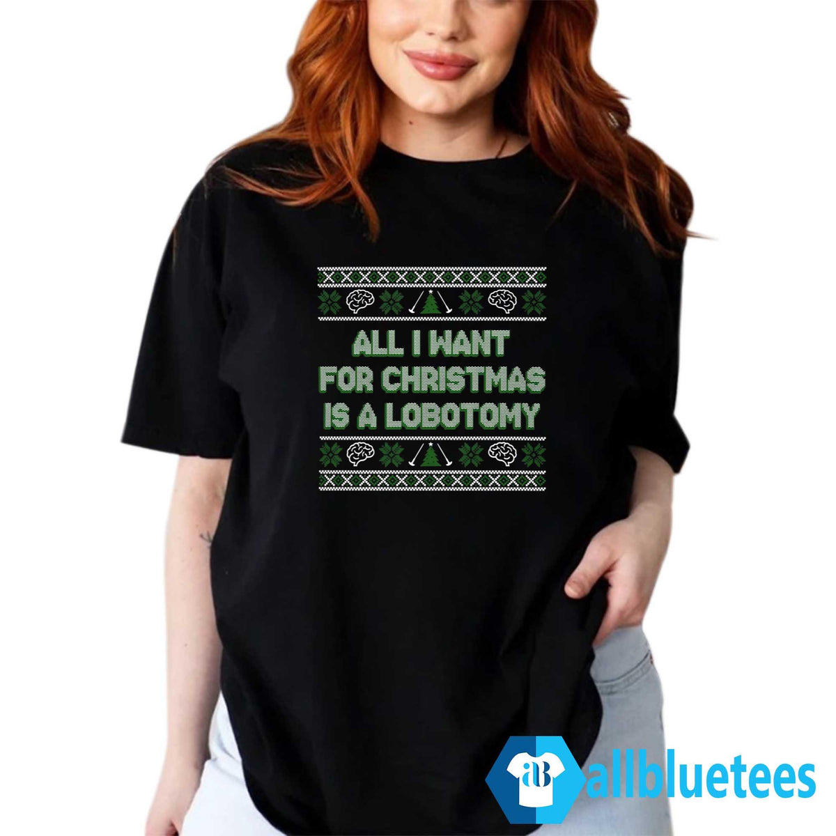 All I Want For Christmas Is A Lobotomy Sweater product image 3