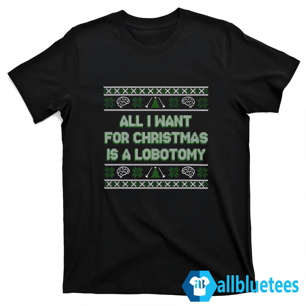 All I Want For Christmas Is A Lobotomy Sweater product image 4