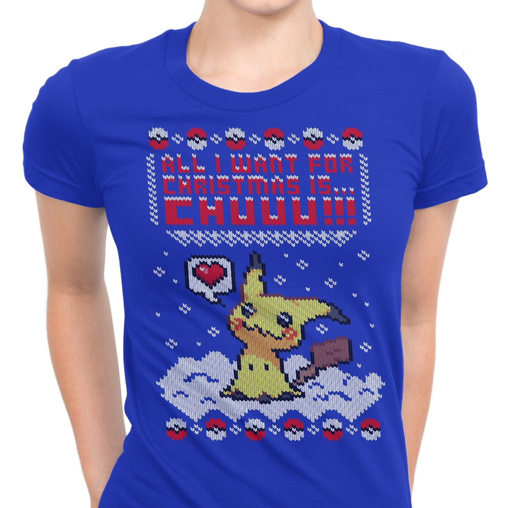 All I Want for Christmas is Chuuu Women's Apparel - Adult & Kids T-Shirts, Sweatshirts & Hoodies apparel design preview 1