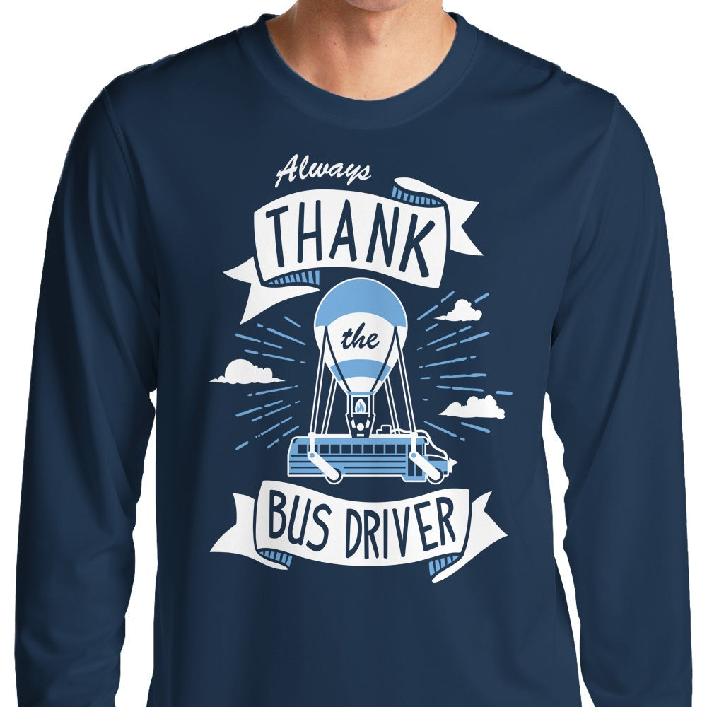 Always Thank the Bus Driver - Adult & Kids T-Shirts, Sweatshirts & Hoodies apparel design preview 1