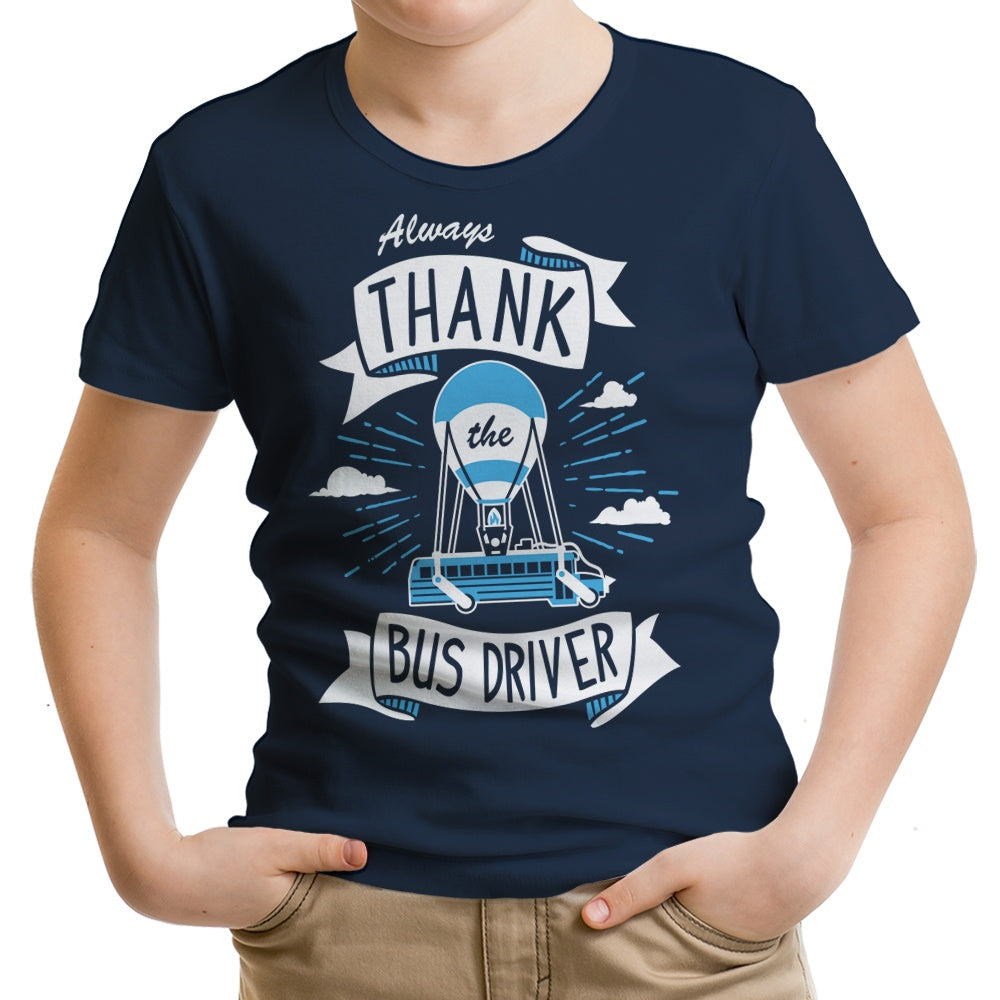 Always Thank the Bus Driver Youth Apparel - Adult & Kids T-Shirts, Sweatshirts & Hoodies apparel design preview 1