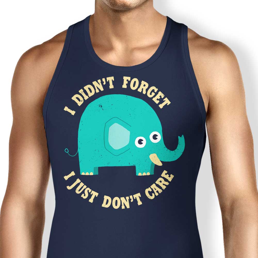An Elephant Never Cares Tank Top - Adult & Kids T-Shirts, Sweatshirts & Hoodies apparel design preview 1