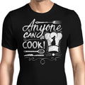 Anyone Can Cook Men's Apparel - Adult & Kids T-Shirts, Sweatshirts & Hoodies apparel design preview 1