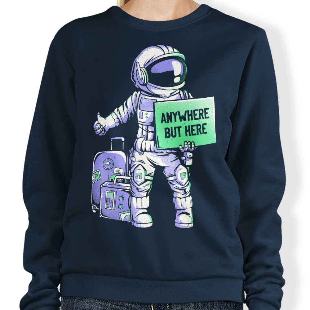 Anywhere But Here - Adult & Kids T-Shirts, Sweatshirts & Hoodies apparel design preview 1