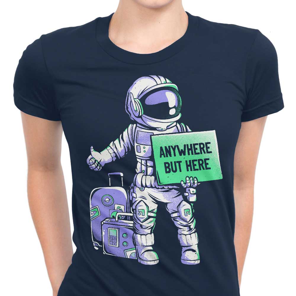 Anywhere But Here Women's Apparel - Adult & Kids T-Shirts, Sweatshirts & Hoodies apparel design preview 1