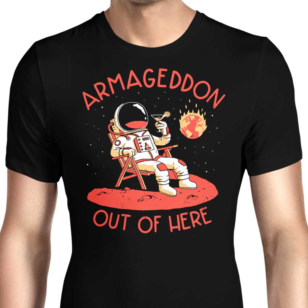 Armageddon Out of Here Men's Apparel - Adult & Kids T-Shirts, Sweatshirts & Hoodies apparel design preview 1
