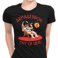 Armageddon Out of Here Women's Apparel - Adult & Kids T-Shirts, Sweatshirts & Hoodies apparel design preview 1