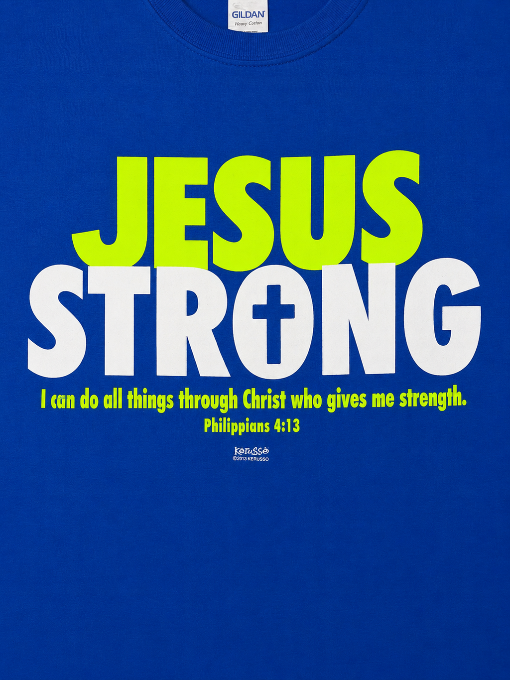 Kerusso Jesus Strong Christian - Adult & Kids T-Shirts, Sweatshirts & Hoodies apparel design preview 2