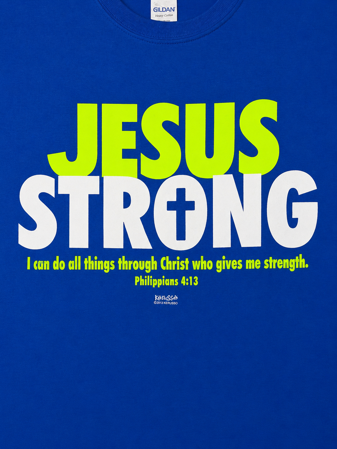 Kerusso Jesus Strong Christian - Adult & Kids T-Shirts, Sweatshirts & Hoodies apparel design preview 2