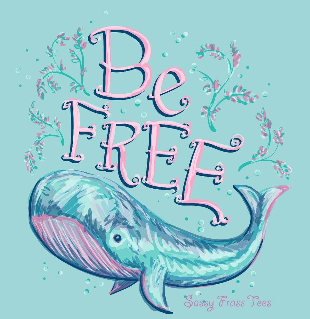 Sale Sassy Frass Be Free Whale Comfort Colors Bright - Adult & Kids T-Shirts, Sweatshirts & Hoodies apparel design preview 1
