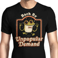 Back by Unpopular Demand Men's Apparel - Adult & Kids T-Shirts, Sweatshirts & Hoodies apparel design preview 1