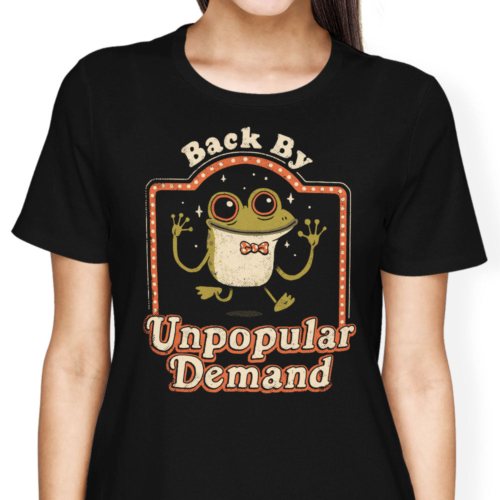 Back by Unpopular Demand Women's Apparel - Adult & Kids T-Shirts, Sweatshirts & Hoodies apparel design preview 1