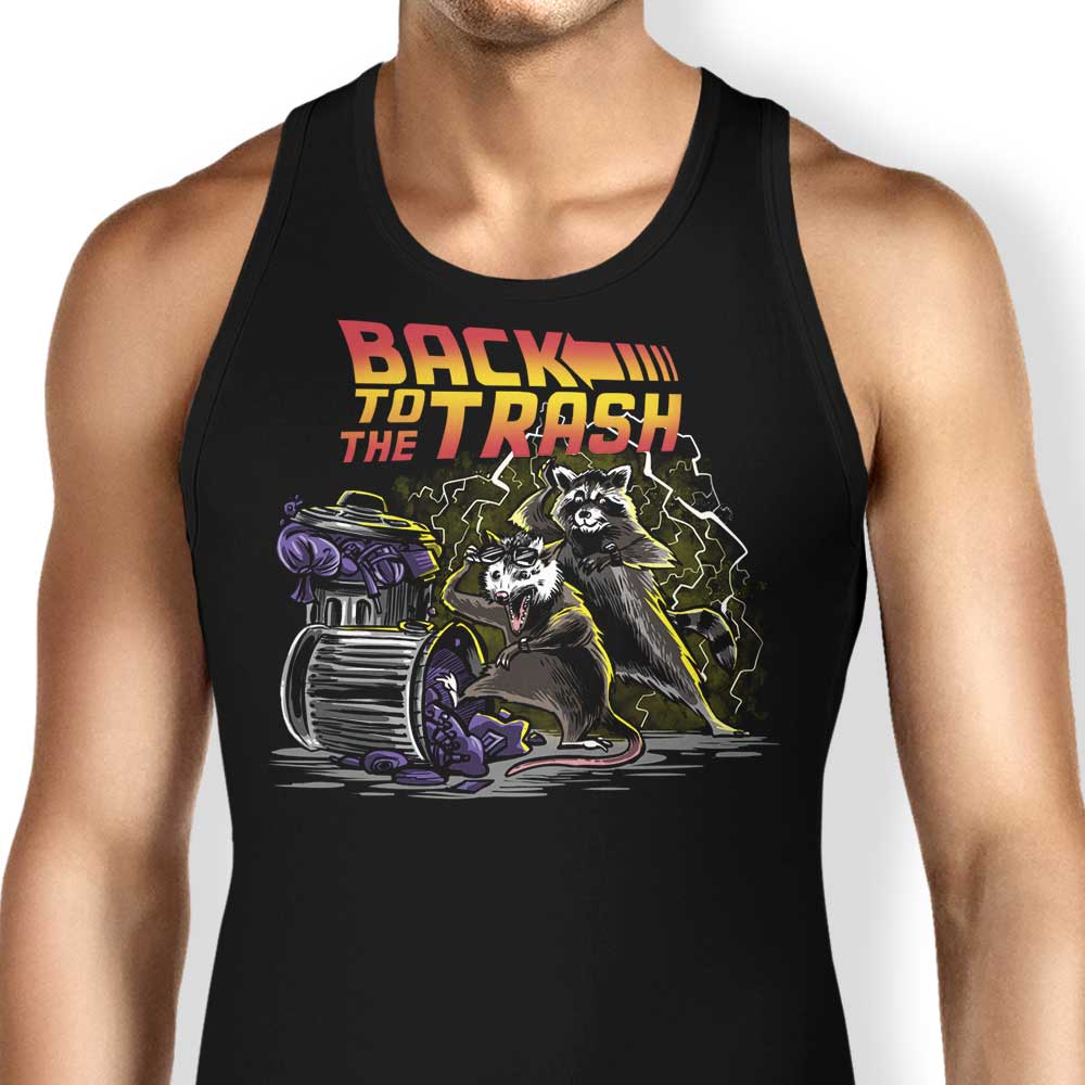 Back to the Trash Tank Top - Adult & Kids T-Shirts, Sweatshirts & Hoodies apparel design preview 1