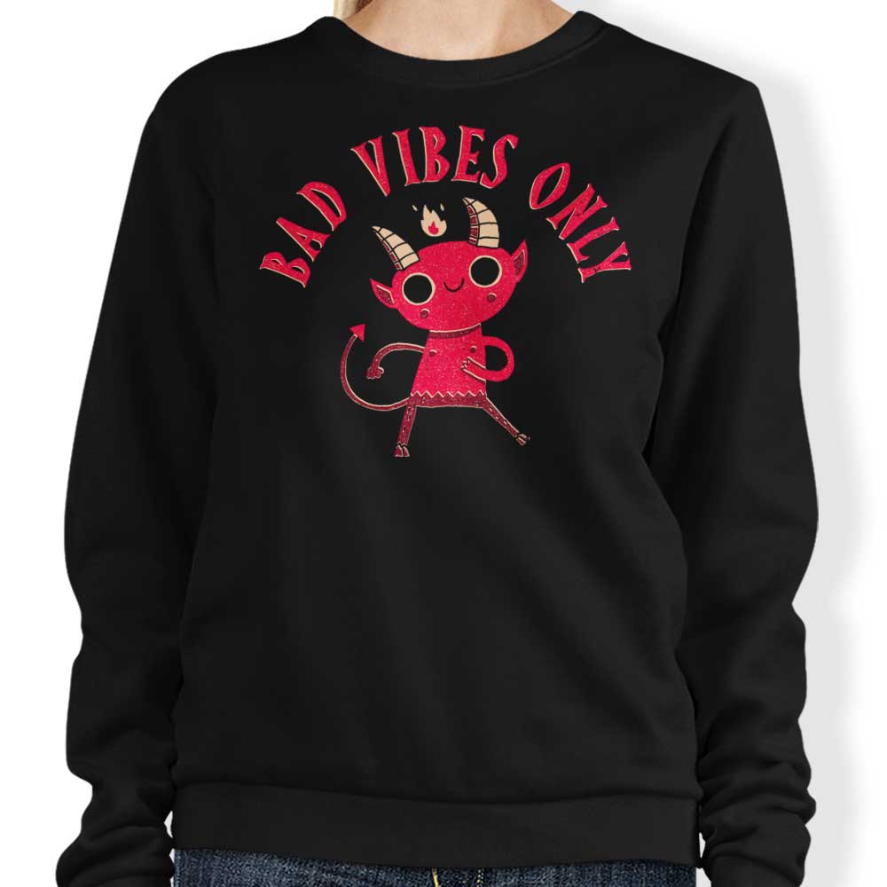 Bad Vibes Only - Adult & Kids T-Shirts, Sweatshirts & Hoodies apparel design preview 1