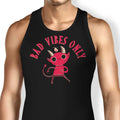 Bad Vibes Only Tank Top - Adult & Kids T-Shirts, Sweatshirts & Hoodies apparel design preview 1
