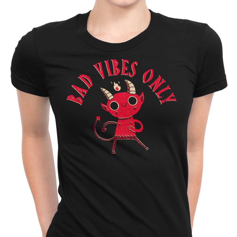 Bad Vibes Only Women's Apparel - Adult & Kids T-Shirts, Sweatshirts & Hoodies apparel design preview 1