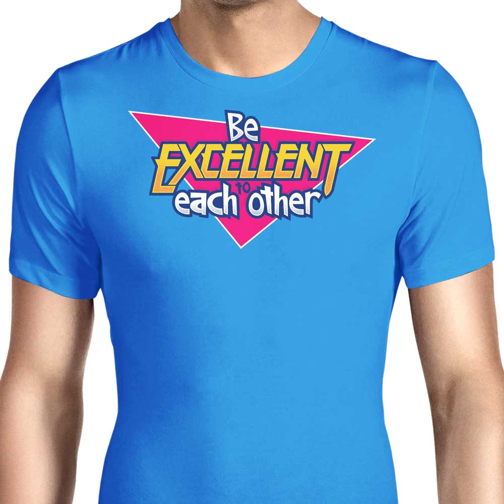 Be Excellent Men's Apparel - Adult & Kids T-Shirts, Sweatshirts & Hoodies apparel design preview 1