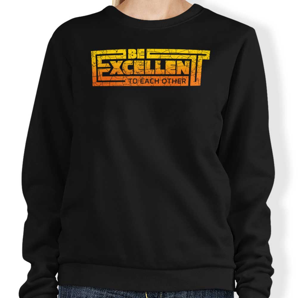 Be Excellent Typography - Adult & Kids T-Shirts, Sweatshirts & Hoodies apparel design preview 1