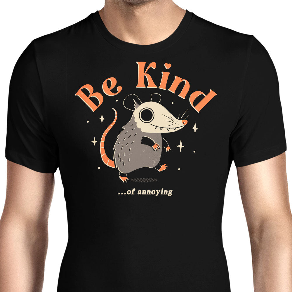 Be Kind of Annoying Men's Apparel - Adult & Kids T-Shirts, Sweatshirts & Hoodies apparel design preview 1