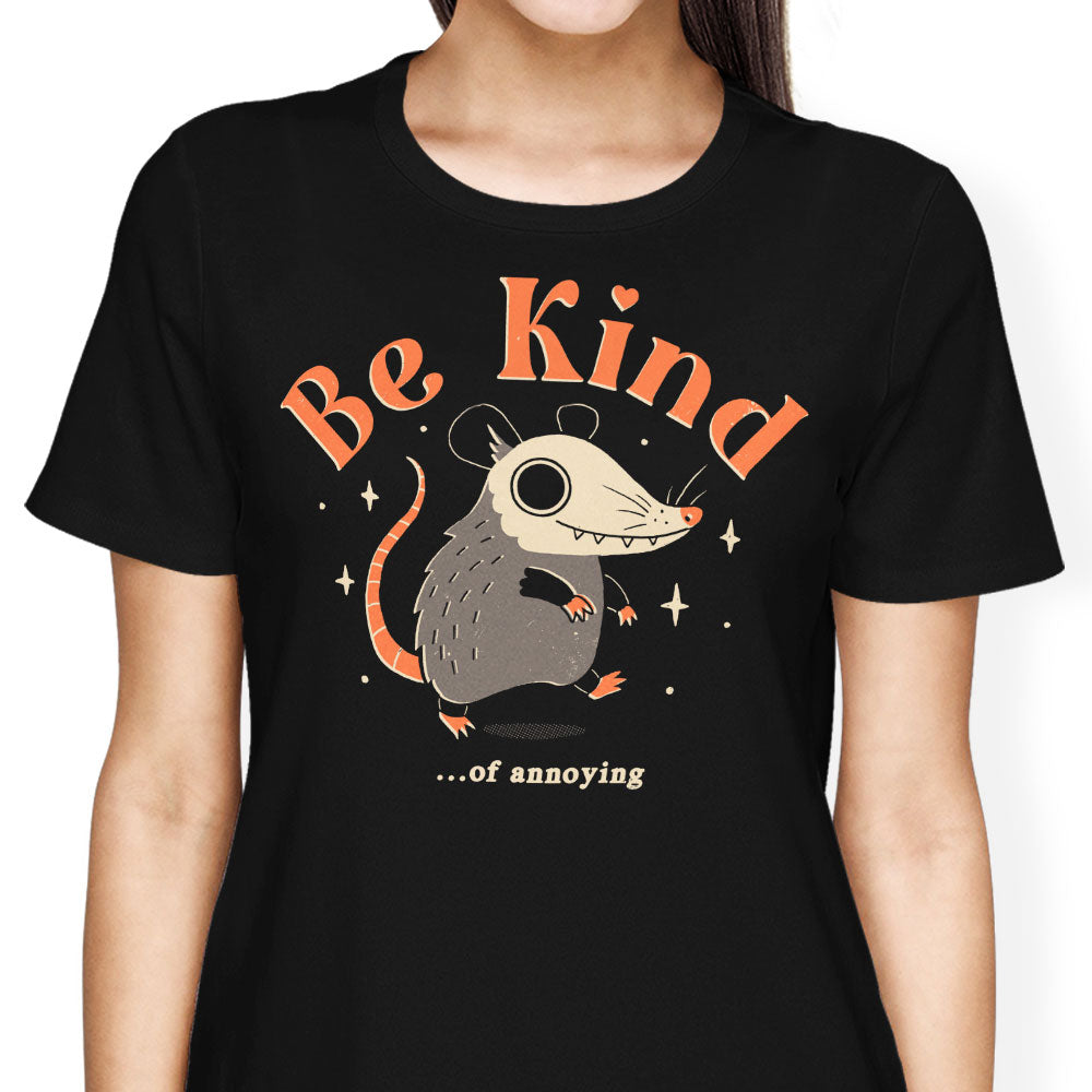 Be Kind of Annoying Women's Apparel - Adult & Kids T-Shirts, Sweatshirts & Hoodies apparel design preview 1