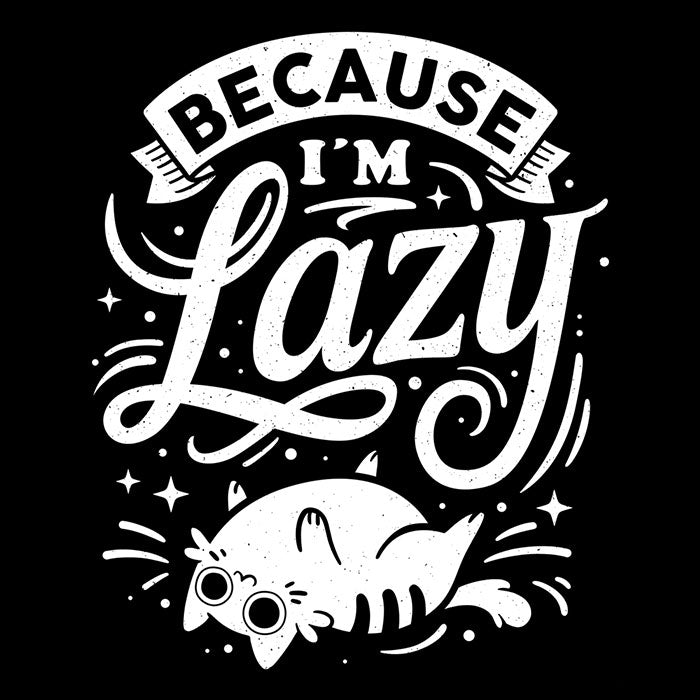 Because I'm Lazy Men's V-Neck - Adult & Kids T-Shirts, Sweatshirts & Hoodies apparel design preview 2