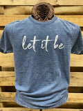 Southern Chics Apparel Let it Be Acid Wash Canvas - Adult & Kids T-Shirts, Sweatshirts & Hoodies apparel design preview 1