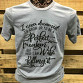 Southern Chics Apparel Perfect Freakin Wife Killing - Adult & Kids T-Shirts, Sweatshirts & Hoodies apparel design preview 1