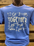 Southern Chics Apparel I Got it All Together Just - Adult & Kids T-Shirts, Sweatshirts & Hoodies apparel design preview 1