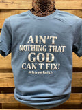 Southern Chics Apparel Ain't Nothing that God Can't - Adult & Kids T-Shirts, Sweatshirts & Hoodies apparel design preview 1