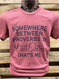 Southern Chics Apparel Somewhere Between Proverbs - Adult & Kids T-Shirts, Sweatshirts & Hoodies apparel design preview 1