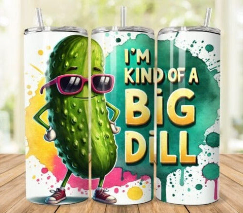 Kinda A Big Dill Pickle 20 oz Skinny Tumbler Cup With - Adult & Kids T-Shirts, Sweatshirts & Hoodies apparel design preview 1