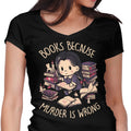 Books Over Murder Women's V-Neck - Adult & Kids T-Shirts, Sweatshirts & Hoodies apparel design preview 1