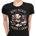 Books Over Murder Women's Apparel - Adult & Kids T-Shirts, Sweatshirts & Hoodies apparel design preview 1